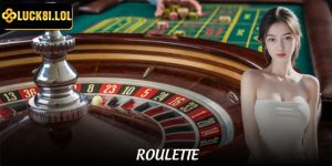 Mẹo Chơi Roulette - Top 4 Chiến Thuật Giúp Tăng Tỉ Lệ Thắng